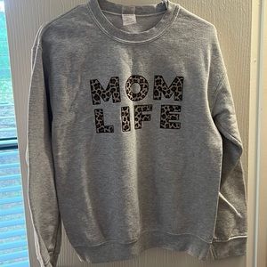 Mom life sweatshirt